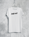 Duck Me! T-Shirt